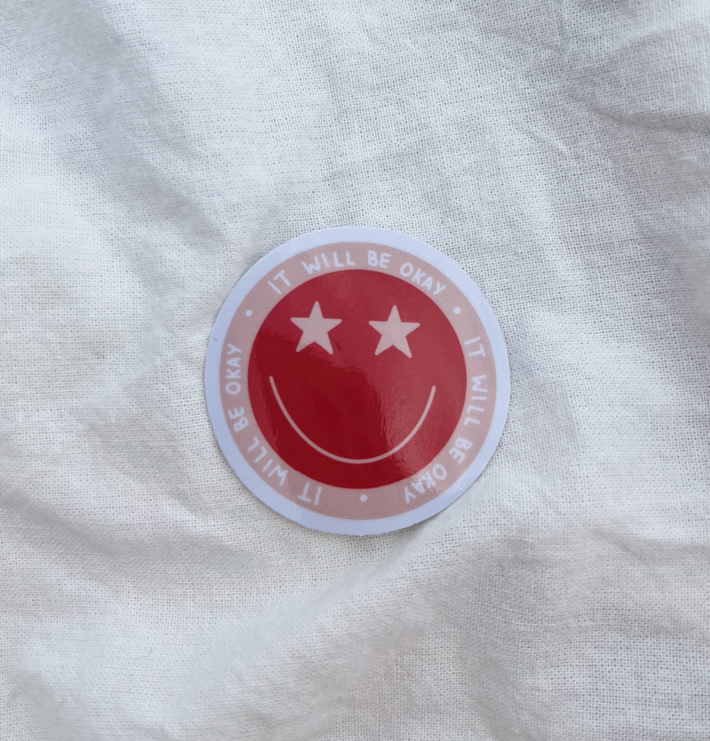 It will Be Okay Sticker